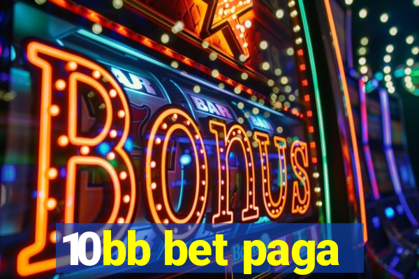 10bb bet paga